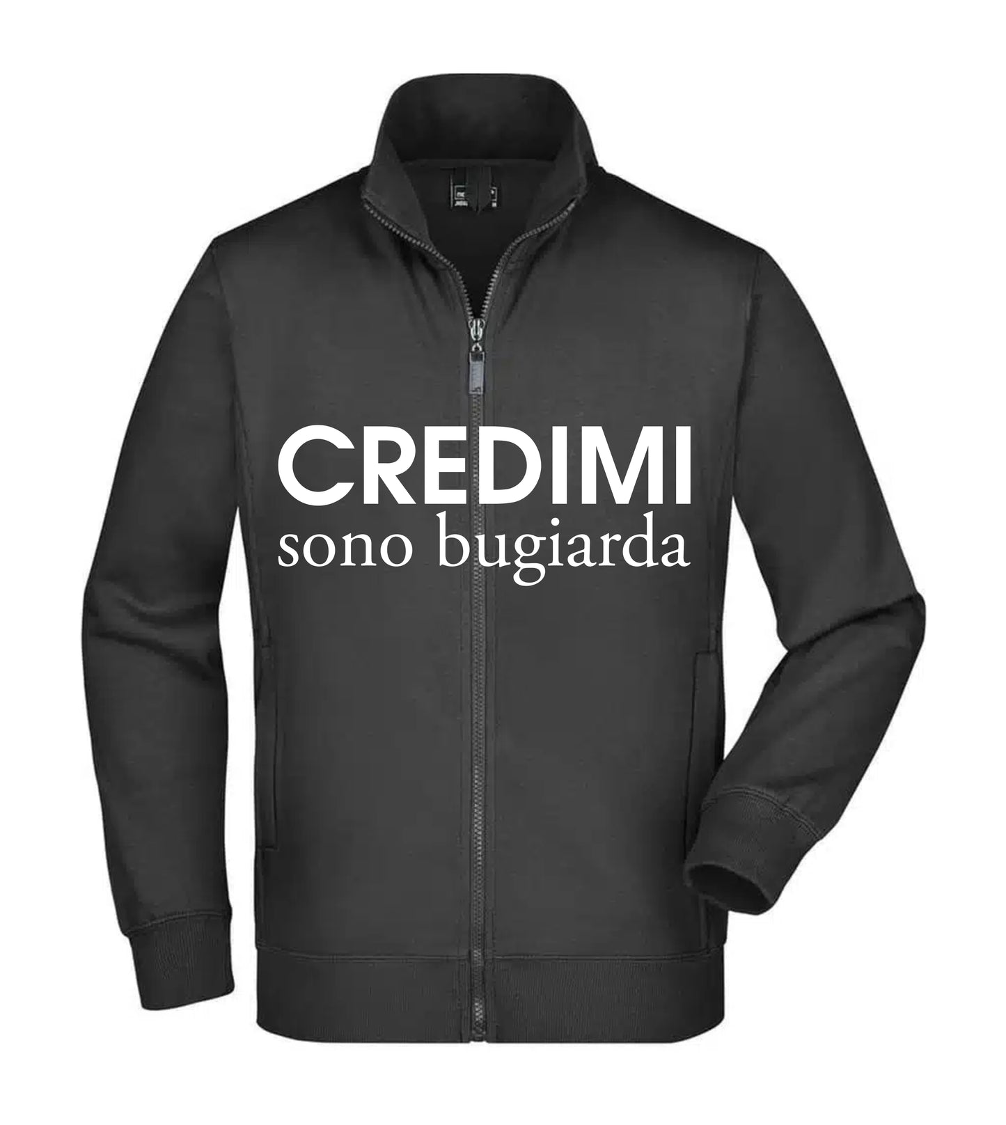 Felpa Unisex Full Zip - CREDIMI SONO BUGIARDA - Super vestibilità Top qualità