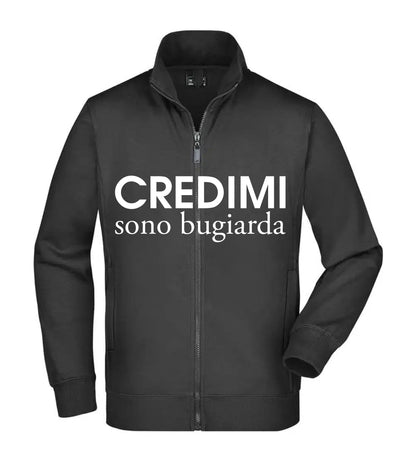Felpa Unisex Full Zip - CREDIMI SONO BUGIARDA - Super vestibilità Top qualità