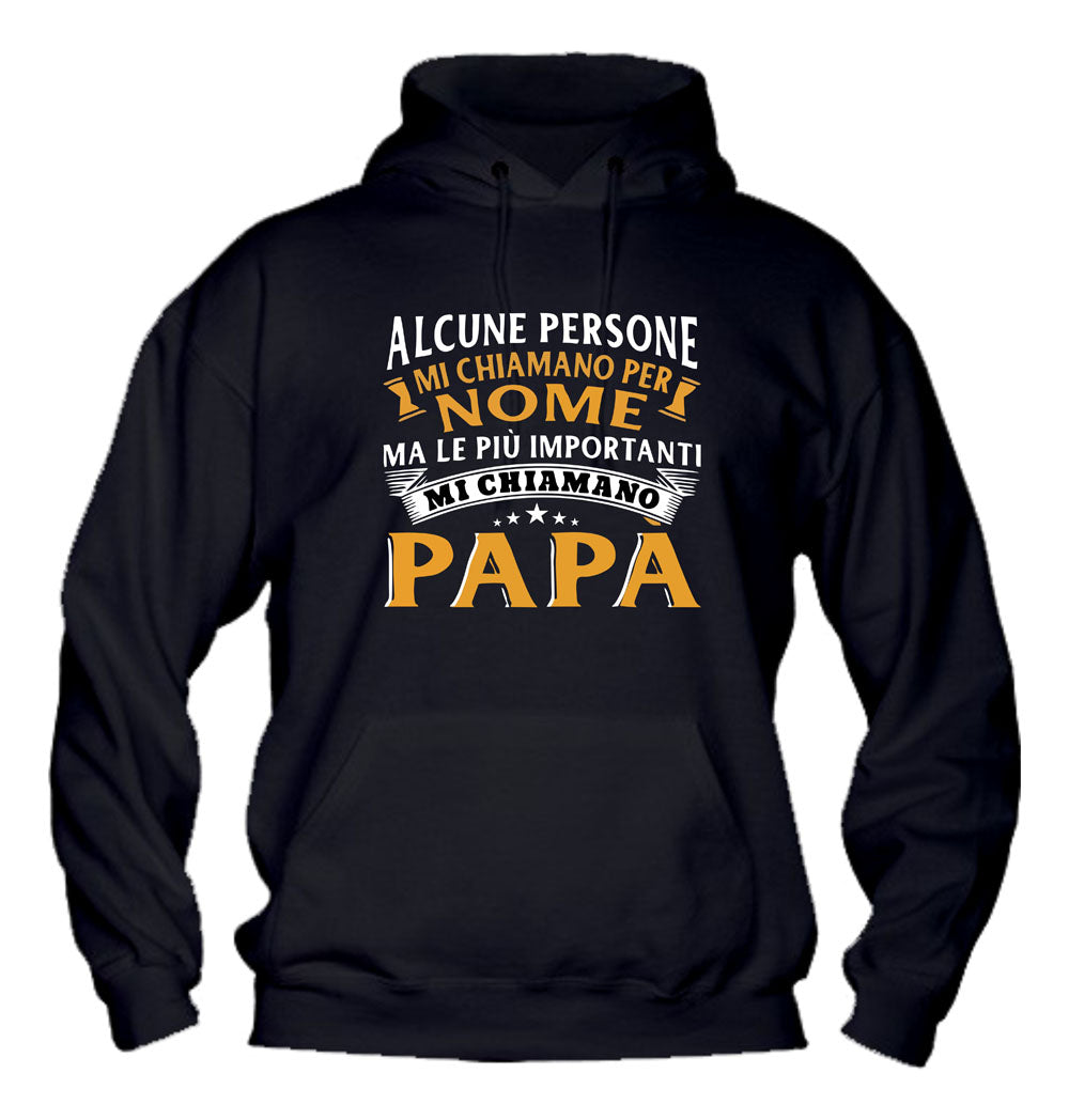 Felpa con cappuccio UOMO - ALCUNE PERSONE MI CHIAMANO PER NOME - Super vestibilità Top qualità - Social Crazy