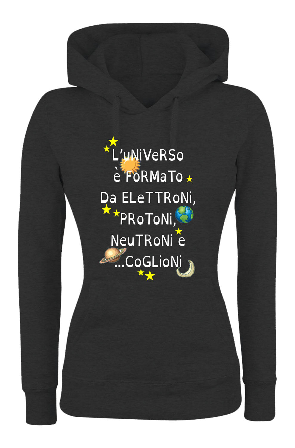 Felpa con cappuccio UOMO, DONNA & BAMBIN - L'UNIVERSO È FORMATO DA PROTONI... - Super vestibilità Top qualità