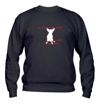 Felpa Girocollo UOMO, DONNA & BAMBIN - LA MIA PICCOLA PESTE - Super vestibilità Top qualità