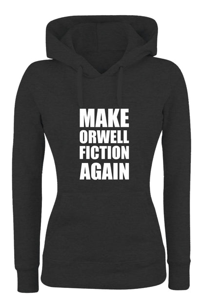 Felpa con cappuccio UOMO, DONNA & BAMBIN - MAKE ORWELL FICTION AGAIN - Super vestibilità Top qualità - Social Crazy