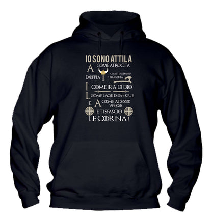 Felpa con cappuccio UOMO & BAMBIN - IO SONO ATTILA - Super vestibilità Top qualità