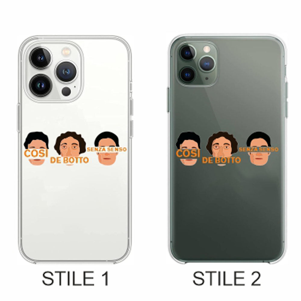 Cover Compatibile Con Tutti i Modelli iPhone - COSI DE BOTTO SENZA SENSO - Trasparente UltraSottili AntiGraffio Antiurto Case Custodia Marca