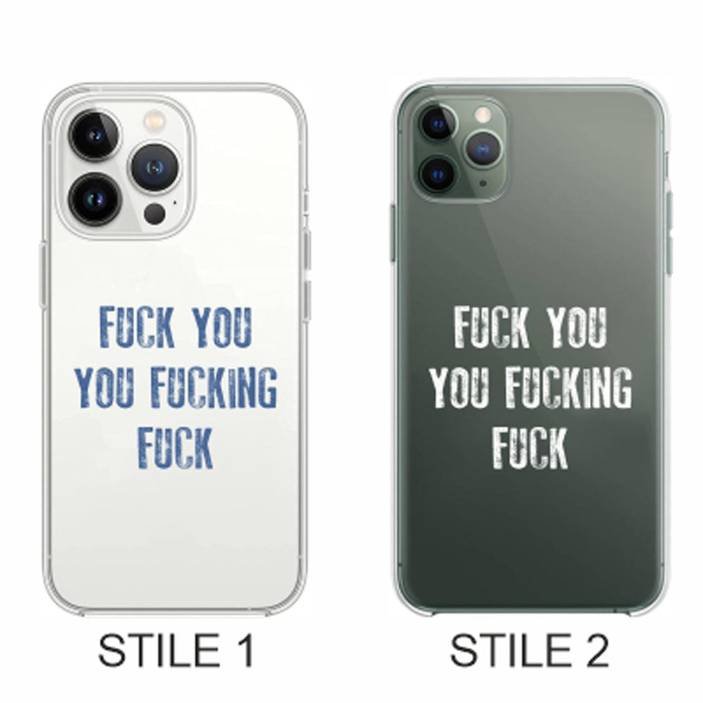 Cover Compatibile Con Tutti i Modelli iPhone - FUCK YOU YOU FUCKING FUCK - Trasparente UltraSottili AntiGraffio Antiurto Case Custodia Marca