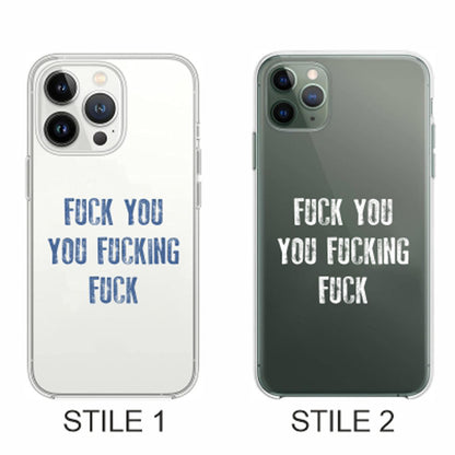 Cover Compatibile Con Tutti i Modelli iPhone - FUCK YOU YOU FUCKING FUCK - Trasparente UltraSottili AntiGraffio Antiurto Case Custodia Marca