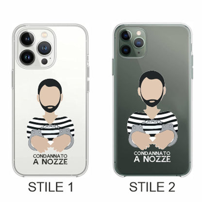 Cover Compatibile Con Tutti i Modelli iPhone - CONDANNATO A NOZZE - Trasparente UltraSottili AntiGraffio Antiurto Case Custodia Marca