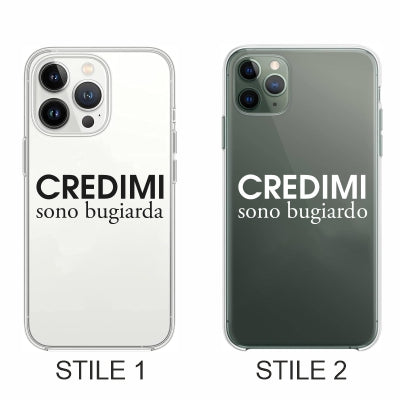 Cover Compatibile Con Tutti i Modelli iPhone - CREDIMI SONO BUGIARDA - Trasparente UltraSottili AntiGraffio Antiurto Case Custodia Marca
