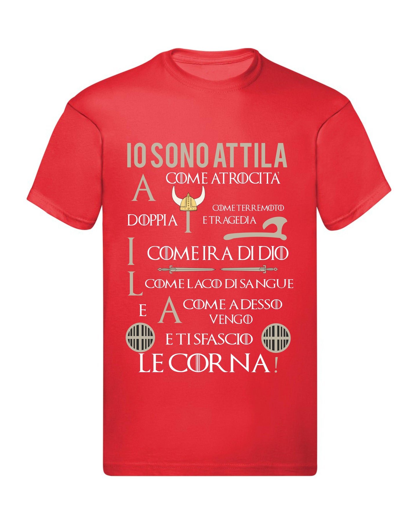 T-Shirt Uomo Donna & Bambino - IO SONO ATTILA - Maglietta Maglia Tshirt Super vestibilità Top qualità