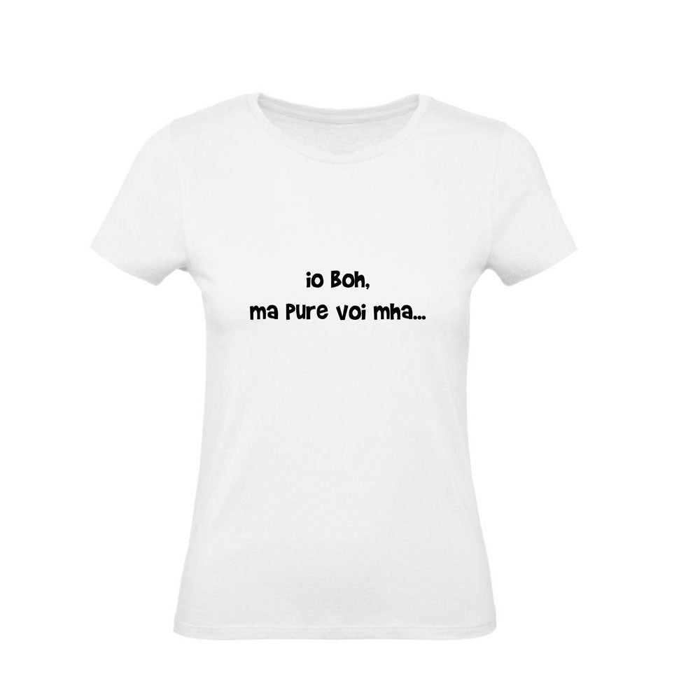 T-Shirt Uomo Donna & Bambino - IO BOH MA PURE VOI MAH - Maglietta Maglia Tshirt Super vestibilità Top qualità