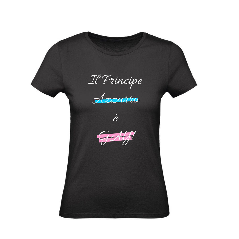 T-Shirt Donna & Bambino - IL PRINCIPE AZZURRO È GAY - Maglietta Maglia Tshirt Super vestibilità Top qualità
