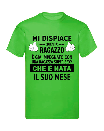 T-Shirt Uomo & Bambino - MI DISPIACE QUESTO RAGAZZO È IMPEGNATO CON UNA RAGAZZA SEXY - Maglietta Maglia Tshirt Super vestibilità Top qualità - Social Crazy